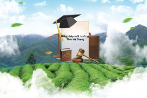 Giấy phép môi trường Tỉnh Hà Giang