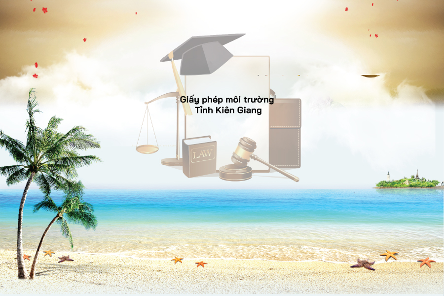 Giấy phép môi trường Tỉnh Kiên Giang