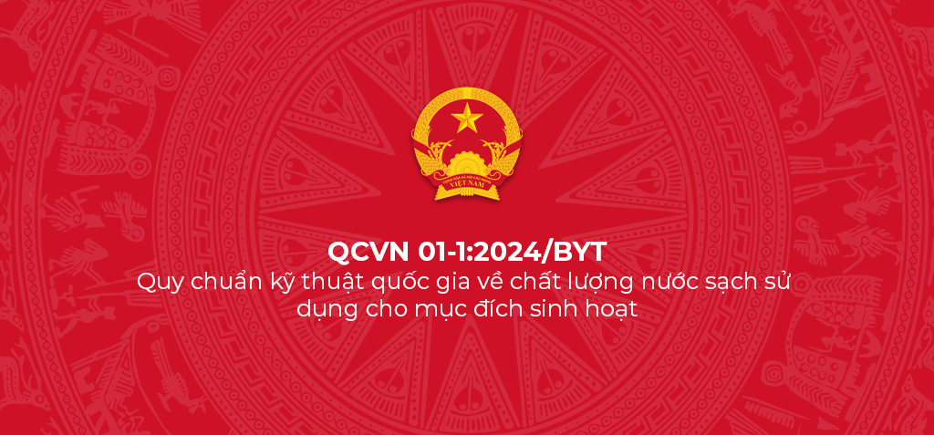 QCVN 01-1:2024/BYT - Quy chuẩn kỹ thuật quốc gia về chất lượng nước sạch sử dụng cho mục đích sinh hoạt 1 QCVN 01 1 2024 BYT – Quy chuan ky thuat quoc gia ve chat luong nuoc sach su dung cho muc dich sinh hoat