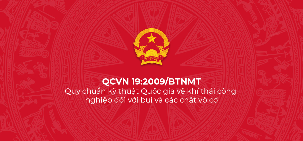 QCVN 19 2009 BTNMT Quy chuan ky thuat Quoc gia ve khi thai cong nghiep doi voi bui va cac chat vo co