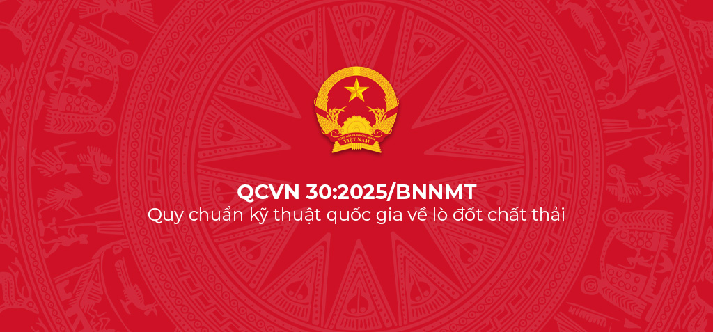 QCVN 30 2025 BNNMT – Quy chuan ky thuat quoc gia ve lo dot chat thai